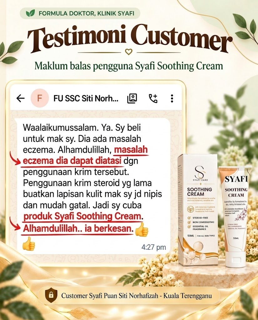 Testimoni pengguna Syafi Soothing Cream: Siti